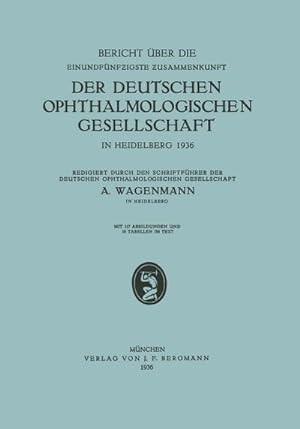 Seller image for Bericht ber die Einundfnfzigste Zusammenkunft der Deutschen Ophthalmologischen Gesellschaft for sale by BuchWeltWeit Ludwig Meier e.K.