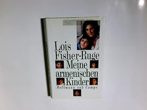 Seller image for Meine armenischen Kinder. Aus d. Amerikan. von Karen Nlle-Fischer u. Afra Margaretha for sale by Antiquariat Buchhandel Daniel Viertel