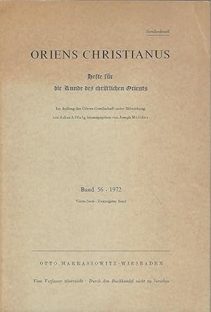 Image du vendeur pour Oriens Christianus.Hefte fr die Kunde des christlichen Orients. Im Auftrag der Grres-Gesellschaft unter Mitwirkung von Julius Afalg herausgegeben von Joseph Molitor. Band 56 - 1972. Vierte Serie - Zwanzigster Band. mis en vente par Lewitz Antiquariat