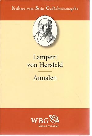 Bild des Verkufers fr Annalen. Neu bersetzt von Adolf Schmidt. Erlutert von Wolfgang Dietrich Fritz. Mit einer aktualisierten Bibliographie von Gerd Althoff. Ausgewhlte Quellen zur deutschen Geschichte des Mittelalters. Bd. 13 zum Verkauf von Lewitz Antiquariat