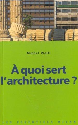 À quoi sert l'architecture ?