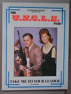 Seller image for THE U.N.C.L.E. FILES - Take Me To Your Leader. [ FILES Magazine - Man from Uncle Book series] for sale by Comic World