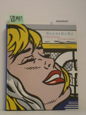 Seller image for Seestcke - Von Max Beckmann bis Gerhard Richter. Katalogbuch zur Ausstellung in Hamburg, Hamburger Kunsthalle, 8.6.2007-16.9.2007 for sale by Schuebula