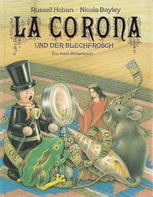 La Corona und der Blechfrosch und andere Geschichten. Mit Bildern von Nicola Bayley. In d. Übers....