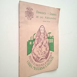 Imagen del vendedor de Derechos y Deberes de las Aseguradas. Insituto Nacional de Previsin. Obra Maternal e Infantil a la venta por MAUTALOS LIBRERA