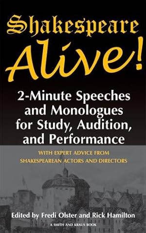 Seller image for Shakespeare Alive! : 2-minute Speeches And Monologues For Study, Audition, And Performance for sale by GreatBookPrices