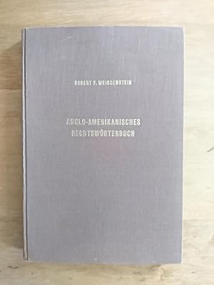 Image du vendeur pour Anglo-amerikanisches Rechtswrterbuch - Englisch-deutsche Terminologie mis en vente par Antiquariat Birgit Gerl