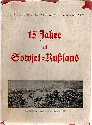 15 Jahre in Sowjet-Rußland.