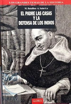 Seller image for El padre Las Casas y la defensa de los indios for sale by LIBRERA SOLN