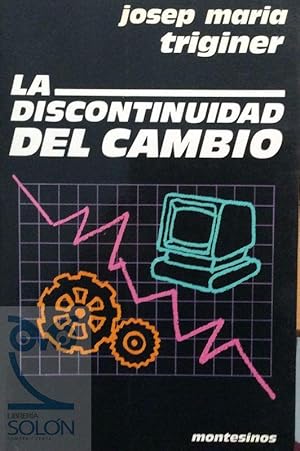Seller image for La discontinuidad del cambio for sale by LIBRERA SOLN