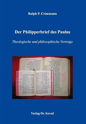 Imagen del vendedor de Der Philipperbrief des Paulus, Theologische und philosophische Vorträge a la venta por Verlag Dr. Kovac GmbH