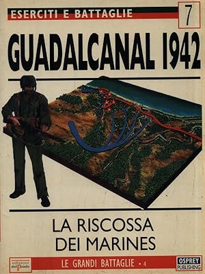 Imagen del vendedor de Eserciti e battaglie 7. Guadalcanal 1942 a la venta por Librodifaccia