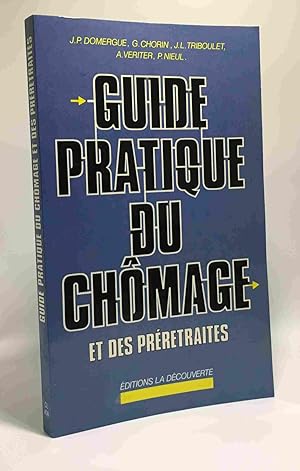 Guide pratique du chômage et des préretraites