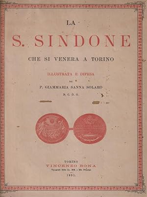 Immagine del venditore per La S. Sindone che si venera a Torino illustrata e difesa venduto da Librodifaccia