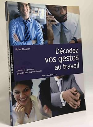 Décodez vos gestes au travail