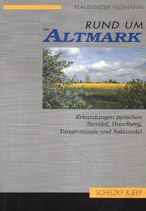 Image du vendeur pour Rund um die Altmark. mis en vente par Versandantiquariat Boller