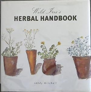 Bild des Verkufers fr Wild Iris Herbal Handbook zum Verkauf von Chapter 1