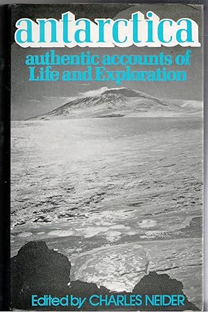 Seller image for Antarctica: Authentic Accounts of Life and Exploration for sale by Michael Moons Bookshop, PBFA