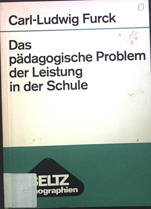 Immagine del venditore per Das pdagogische Problem der Leistung in der Schule. Beltz-Monographien venduto da books4less (Versandantiquariat Petra Gros GmbH & Co. KG)