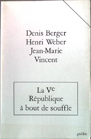 Bild des Verkufers fr La Ve rpublique  bout de souffle. Collection politique et socit. zum Verkauf von books4less (Versandantiquariat Petra Gros GmbH & Co. KG)