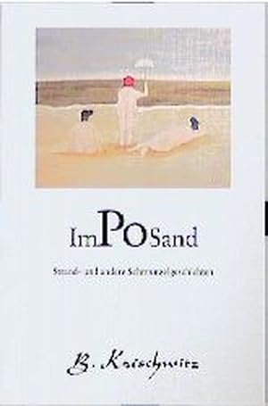 Bild des Verkufers fr Im Po Sand: Strand und andere Schmunzelgeschichten zum Verkauf von Gerald Wollermann
