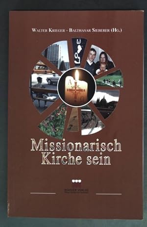 Seller image for Missionarisch Kirche sein. for sale by books4less (Versandantiquariat Petra Gros GmbH & Co. KG)