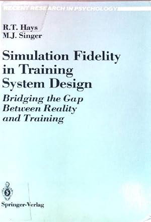 Bild des Verkufers fr Simulation fidelity in training system design : bridging the gap between reality and training. Recent research in psychology zum Verkauf von books4less (Versandantiquariat Petra Gros GmbH & Co. KG)