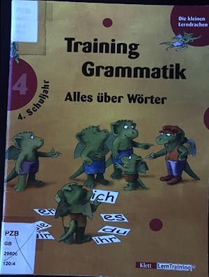 Training Grammatik; Schuljahr 4., Alles über Wörter Die kleinen Lerndrachen