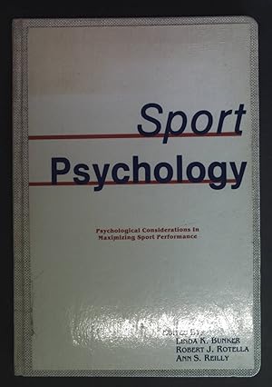 Immagine del venditore per Sport Psychology: Psychological Considerations in Maximizing Sport Performance. venduto da books4less (Versandantiquariat Petra Gros GmbH & Co. KG)