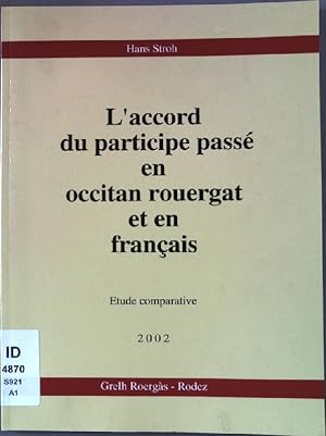 Bild des Verkufers fr L'accord du participe pass en occitan rouergat et en francais. zum Verkauf von books4less (Versandantiquariat Petra Gros GmbH & Co. KG)