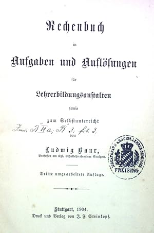 Bild des Verkufers fr Rechenbuch in Aufgaben und Auflsungen fr Lehrerbildungsanstalten sowie zum Selbstunterricht. zum Verkauf von books4less (Versandantiquariat Petra Gros GmbH & Co. KG)