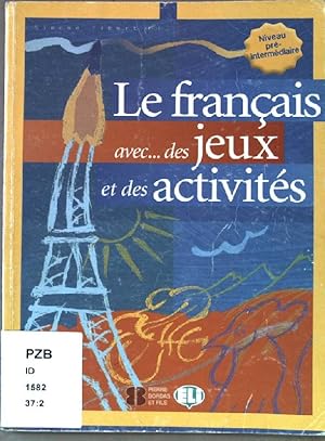 Seller image for Le Francais avec. des jeux et des activits for sale by books4less (Versandantiquariat Petra Gros GmbH & Co. KG)