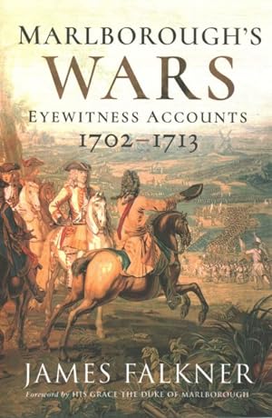 Imagen del vendedor de Marlborough's Wars : Eyewitness Accounts 1702"1713 a la venta por GreatBookPricesUK