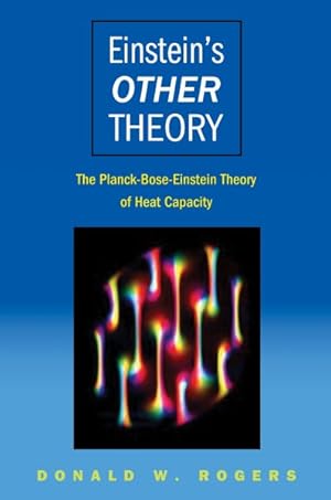 Seller image for Einstein's Other Theory : The Planck-bose-einstein Theory Of Heat Capacity for sale by GreatBookPricesUK