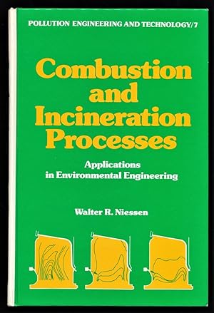 Seller image for Combustion and Incineration Processe. Applications in Environmental Engineering (Pollution Engineering and Technology, Band 7) for sale by Antiquariat Peda