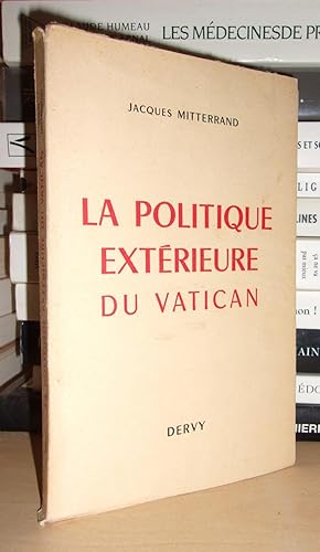 Image du vendeur pour LA POLITIQUE EXTERIEURE DU VATICAN mis en vente par Planet's books