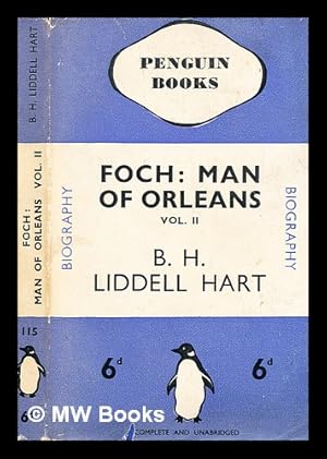 Seller image for Foch : the man of Orleans Vol.2 for sale by MW Books Ltd.