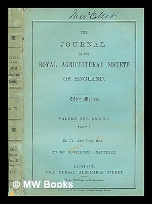Immagine del venditore per The journal of the Royal Agricultural Society of England - Third Series - Volume the Second Part 2 - No. 6 - 30 June 1891 venduto da MW Books Ltd.