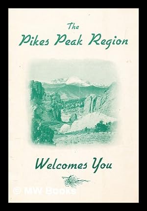 Seller image for The Pikes Peak region welcomes you for sale by MW Books Ltd.