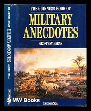 Seller image for The Guinness book of military anecdotes for sale by MW Books Ltd.