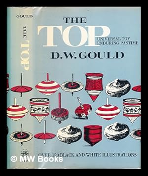 Seller image for The top : universal toy, enduring pastime for sale by MW Books Ltd.