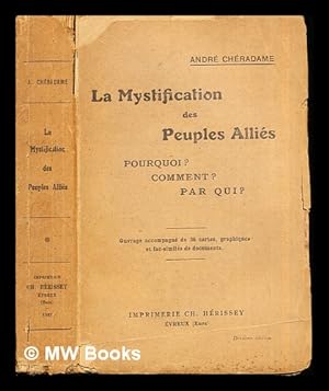 Image du vendeur pour La mystification des peuples allis : Pourquoi? Comment? Par qui? mis en vente par MW Books Ltd.