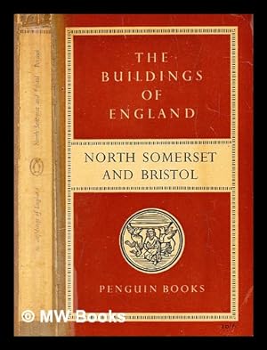Seller image for The buildings of England : North Somerset and Bristol for sale by MW Books Ltd.