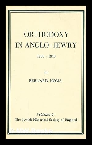 Seller image for Orthodoxy in Anglo-Jewry, 1880-1940 for sale by MW Books Ltd.
