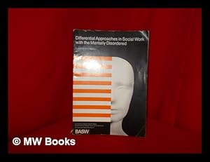 Immagine del venditore per Differential approaches in social work with the mentally disordered venduto da MW Books Ltd.