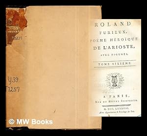 Imagen del vendedor de Roland furieux, pome hroique de l'Arioste: tome sixieme a la venta por MW Books Ltd.