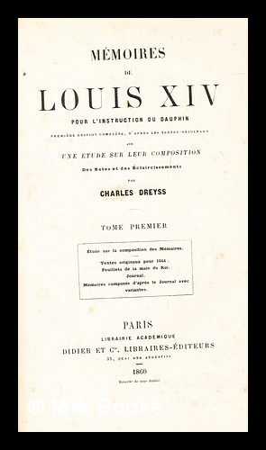 Image du vendeur pour Mmoires de Louis XIV pour l'instruction du Dauphin : d'aprs les textes originaux. T. 1 mis en vente par MW Books Ltd.