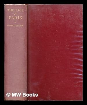 Seller image for The face of Paris : the record of a century's changes and developments for sale by MW Books Ltd.