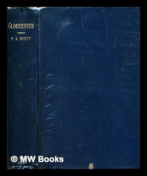 Image du vendeur pour Gloucester in national history mis en vente par MW Books Ltd.