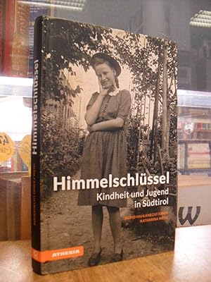 Himmelschlüssel - Kindheit und Jugend in Südtirol,